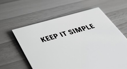 White Paper Saying Keep It Simple