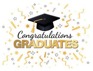 Sign Text for Graduation - Congratulations Graduates on White Background in Black and Gold Lettering with Fun and Exciting Confetti