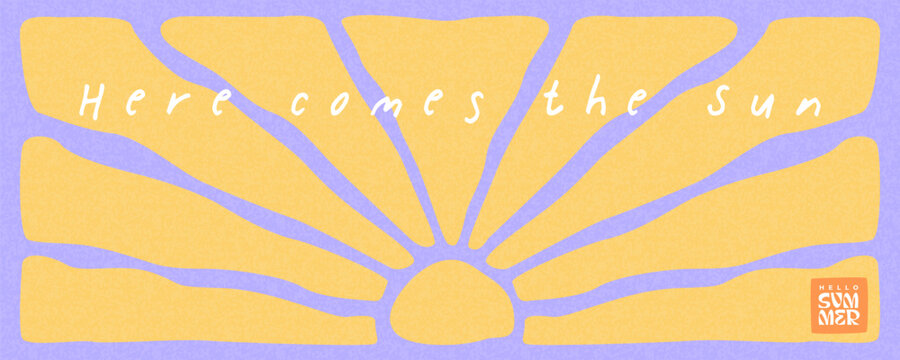 Here Comes The Sun