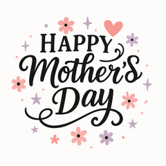 Charming Mother’s Day Vector Illustration with Elegant Black Script Typography Surrounded by Pink Flowers, Purple Stars, and a Heart on a Soft White Background