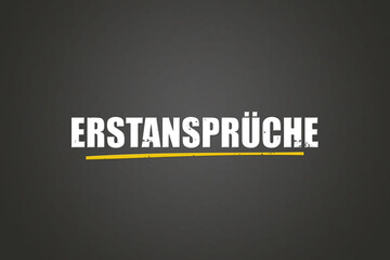 Erstansprueche (Initial claims) - A blackboard with white text.