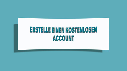 Erstelle einen kostenlosen Account (Create a free account) - A card isolated on light green background.