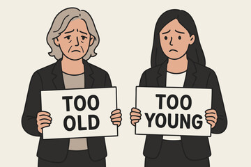 Sad older and younger business women holding Too Old and Too Young signs vector illustration. Highlighting ageism, age discrimination, workplace employment bias, career prejudice.