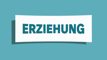 Erziehung (Upbringing) - A card isolated on light green background.
