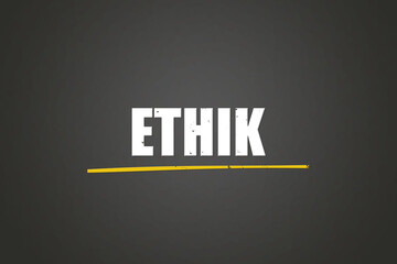 Ethik (ethics) - A blackboard with white text.
