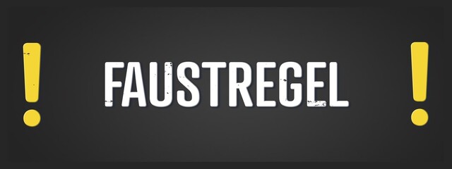 Faustregel (Rule of thumb) - A blackboard illustration with white text.