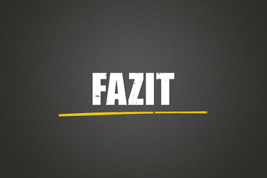 Fazit (Conclusion) - A blackboard with white text.