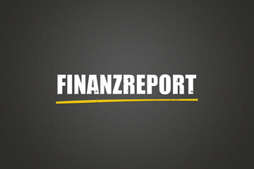Finanzreport (Financial report) - A blackboard with white text.