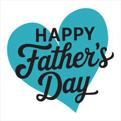 Happy Fathers Day Love Typography Vector Illustration