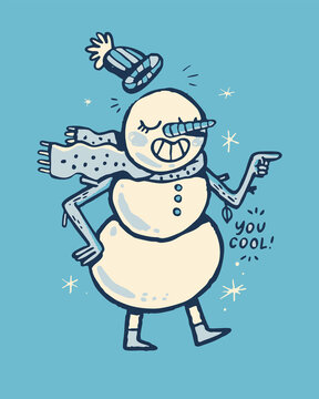 you cool snowman