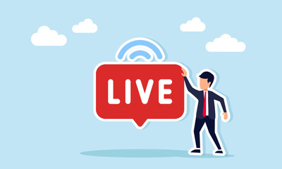 Businessman standing next to a live sign with signal, illustration of live streaming on social media