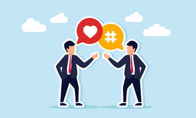Two businessmen talking to each other with chat dialogs labeled with a love sign and hashtag sign, illustration of sharing about the importance of engagement rate or public attention