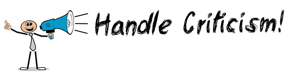 Handle Criticism!