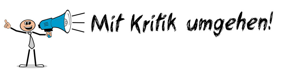 Mit Kritik umgehen!
