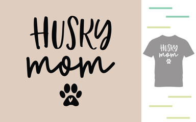 Husky mom t shirt design