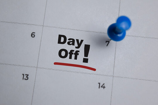 7th day of the month. writing text Day off on calendar date. Save the date. Day of the year concept.