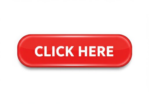 A shiny red button with the words click here in white letters