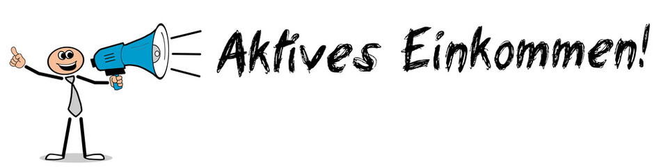 Aktives Einkommen!