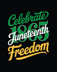 Obraz premium Juneteenth Vector T-Shirt Design, Freedom t-shirt design, t-shirt, Hoodie, and mug uses