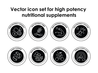 Vector icon set for high potency nutritional supplements. Includes Vitamin E, Fiber, Protein, Calcium, Caffeine, Minerals, Vitamin C, and Omega-3 for health and wellness.