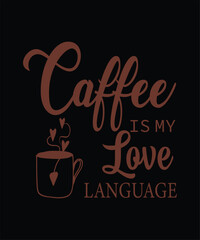 Coffe Is My Love Language