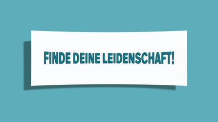 Finde Deine Leidenschaft (Find your passion) - A card isolated on light green background.