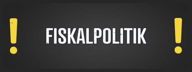 Fiskalpolitik (Fiscal policy) - A blackboard illustration with white text.