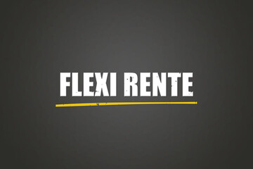 Flexi Rente (Flexi pension) - A blackboard with white text.