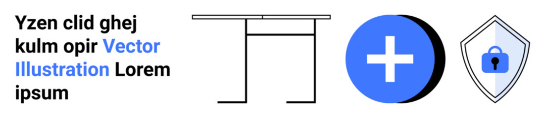 Fototapeta premium Table outline, blue plus sign, shield with padlock. Ideal for security, creativity, data management, protection, positivity, collaboration flat landing page banner