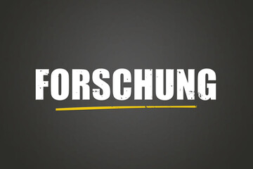 Obraz premium Forschung (Research) - A blackboard with white text.