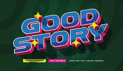 Text effect editable vector graphic of the good story, perfect for movie title, poster title, banner title, etc.