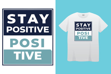 Stay Positive Design - Adorable Cat T-Shirt Inspiration