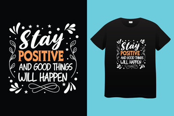 Stay Positive Design - Adorable Cat T-Shirt Inspiration