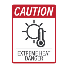 Caution label extreme heat and UV sunlight exposure, featuring a warning icon with sun and thermometer for safety awareness