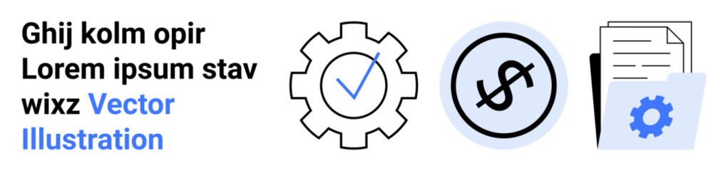 Gear with checkmark inside, dollar currency symbol in circle, and document files symbolize success, economy, efficiency. Ideal for finance, productivity, automation, business strategy workflow