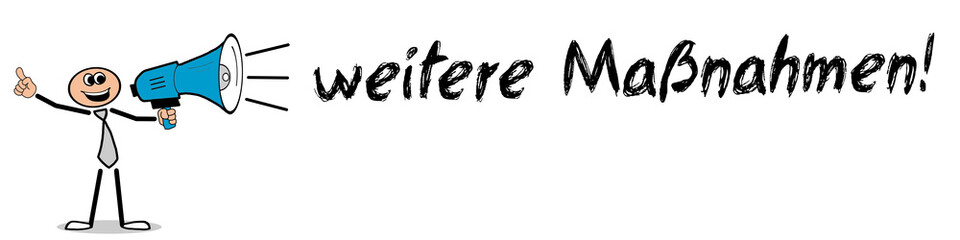weitere Maßnahmen!