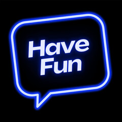 Vector text illustration for Have Fun.