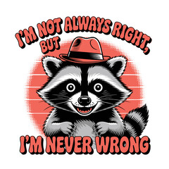 funny raccoon design png, animal sarcastic saying png, trendy raccoon png, adult humor png, sarcastic shirt png, trendy vintage png, sublimation png, raccoon png, on the way to get my png, first of al