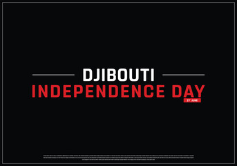 Djibouti Independence Day on a black background, Vector design of Independence Day of Djibouti, Typographic Design of Djibouti National Day, Flag typography of Djibouti