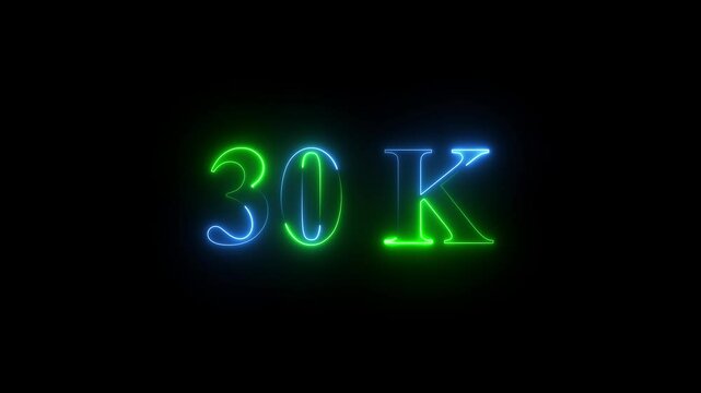 glowing neon 30K text animation on black background. 30k Followers Celebration text animation effect.