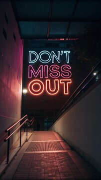 Neon sign displaying the words "don,t miss out" in bright colors against a dark light background	