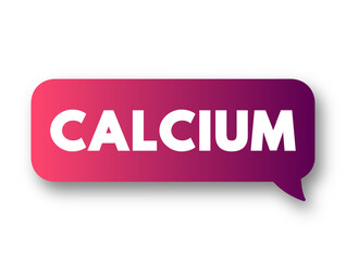 Calcium is a chemical element with the symbol Ca and atomic number 20, text concept message bubble