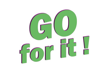 Go for it !
がんばれ！
よく目立つロゴマーク