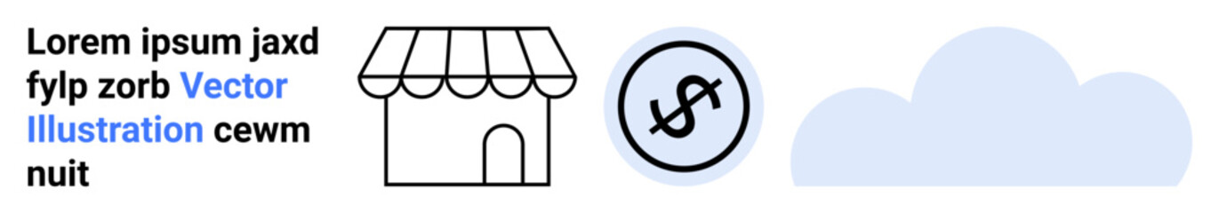 A shop facade, a dollar icon inside a circle, and a cloud representing online commerce, finance, and technology. Ideal for business, e-commerce, fintech, cloud services retail startup simple