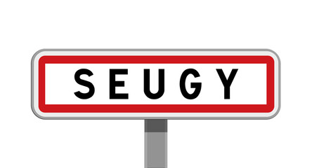 Panneau sur poteaux de Seugy, Val-d'Oise, Île-de-France