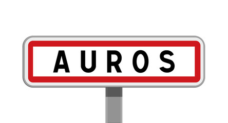 Panneau sur poteaux de Auros, Gironde, Nouvelle-Aquitaine