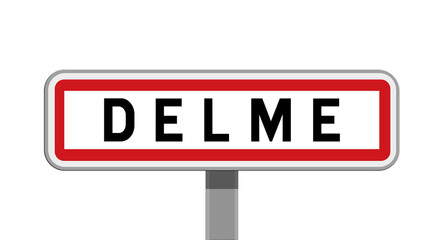 Panneau sur poteaux de Delme, Moselle, Grand Est