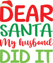 dear santa my husband did it