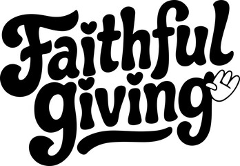 Faithful Giving Hand Lettering Design