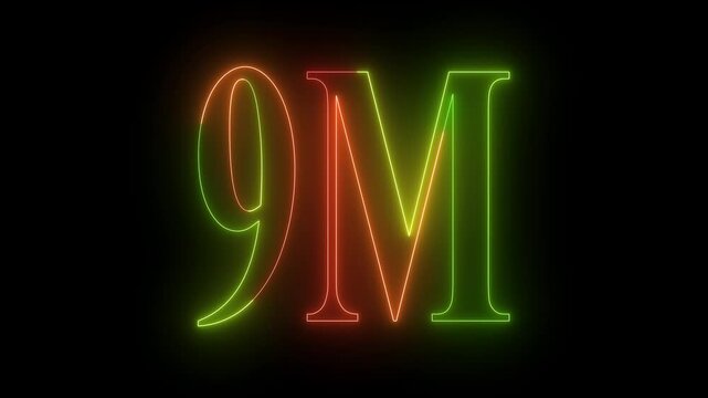 Neon 9m million neon glowing text animation 9M text animation on black background.